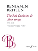 The Red Cockatoo & Other Songs by Britten Benjamin for Voice