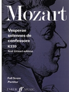 Vesperae solennes de Confessore K. 339 by Mozart Wolfgang Amadeus for Choir