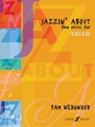 Jazzin' About: Fun Pieces for Cello by Wedgwood Pamela for Cello