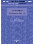 Five Partsongs by Holst Gustav for Choir