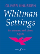 Whitman Settings by Knussen Oliver for Voice