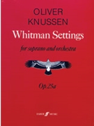 Whitman Settings by Knussen Oliver for Voice