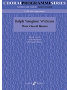 Three Choral Hymns by Vaughan Williams Ralph for Choir
