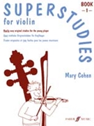 Superstudies for Violin Book 1 by Cohen Mary for Violin