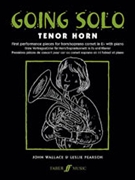 Going Solo: Tenor Horn by - John Wallace; Leslie - for French Hor