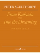 From Kakadu and Into the Dreaming by Sculthorpe Peter for Guitar