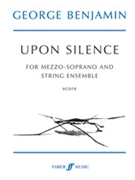 Upon Silence by Benjamin George for Full Orche