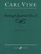 String Quartet No. 3 by Vine Carl for String Quartet