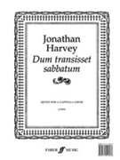 Dum Transisset Sabbatum by Harvey Jonathan for Choir
