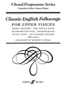 Classic English Folk Songs by Latham Robert for Choir