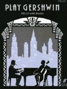 Play Gershwin by Gershwin George - Gout Alan - for Cello Collection