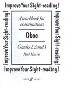 Improve Your Sight-reading! Oboe Grade 1-3 by Harris Paul for Oboe