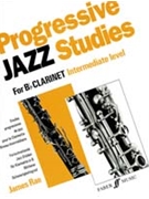 Progressive Jazz Studies for B-Flat Clarinet Book 2 by Rae James for Clarinet