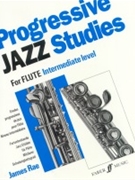 Progressive Jazz Studies For Flute Bk 2 by Rae James for Flute (Bk 2)