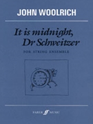 It Is Midnight Dr. Schweitzer by Woolrich John for