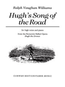 Hugh's Song of the Road by Vaughan Williams Ralph for Voice