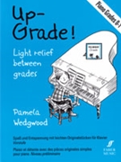 Up-Grade! Piano Grades 0-1 by Wedgwood Pamela for Piano