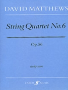 String Quartet No. 6 by Matthews David for String Quartet
