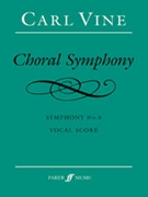 Choral Symphony by Vine Carl for Choir