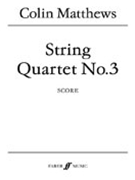 String Quartet No. 3 by Matthews Colin for String Quartet