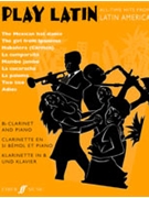Play Latin Clarinet by - Gout Alan - for Clarinet