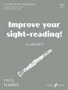 Improve Your Sight-reading! Clarinet Grade 6 by Harris Paul for Clarinet