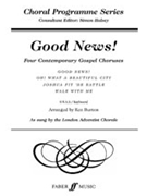 Good News! by Burton Ken for Choir