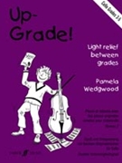 Up-Grade! Cello Grades 3-4 by Wedgwood Pamela for Cello