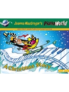 PianoWorld: A Christmas Story by MacGregor Joanna for Piano