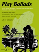 Play Ballads for Clarinet by Kember John for Clarinet