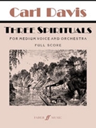 Three Spirituals by Davis Carl for Full Orche
