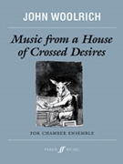 Music from a House of Crossed Desires by Woolrich John for Book