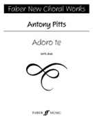 Adoro Te by Pitts Antony for SATB
