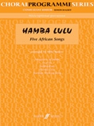 Hamba Lulu: Five African Songs by Brewer Mike for Choir