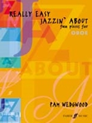 Really Easy Jazzin' About by Wedgwood Pamela for Oboe Collection