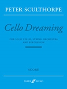 Cello Dreaming by Sculthorpe Peter for Full Orche