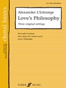Love's Philosophy by L'Estrange Alexander for Choir