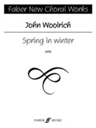 Spring in Winter by Woolrich John for Choir
