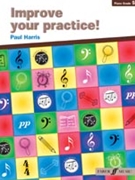 Improve Your Practice by Harris Paul for Piano (Grade 5)