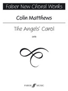 The Angel's Carol by Matthews Colin for Choir