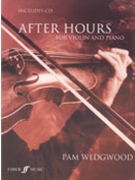 After Hours for Violin and Piano by Wedgwood Pamela for Violin
