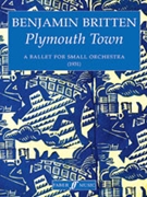 Plymouth Town by Britten Benjamin for Full Orche