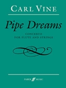 Pipe Dreams (Concerto for Flute and Strings) by Vine Carl for Full Score