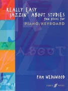 Really Easy Jazzin' About Studies by Wedgwood Pamela for Piano
