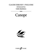 Canope by Debussy Claude - Matthews Colin - for Full Orche