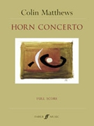 Horn Concerto by Matthews Colin for Full Orche