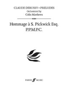 Hommage a S. Pickwick Esq. by Debussy Claude - Matthews Colin - for Full Orche