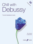 Chill With Debussy by Debussy Claude for Piano