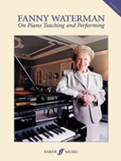 On Piano Teaching and Performing by Waterman Fanny for Piano