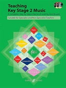 Teaching Key Stage 2 Music by Bryant Ann for Text w/ Audio/ (Bk/enhanced Cd/repro)
